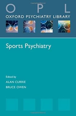 Sports Psychiatry (Oxford Psychiatry Library Series) (PDF)