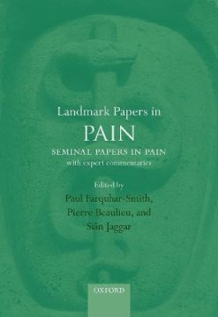 Landmark Papers in Pain: Seminal Papers in Pain with Expert Commentaries (Original PDF from Publisher)