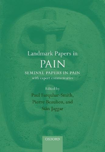 Landmark Papers in Pain: Seminal Papers in Pain with Expert Commentaries (Original PDF from Publisher)