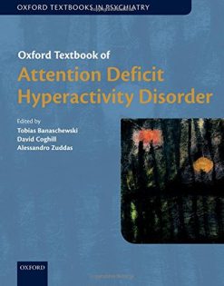 Oxford Textbook of Attention Deficit Hyperactivity Disorder (Oxford Textbooks in Psychiatry) (PDF)