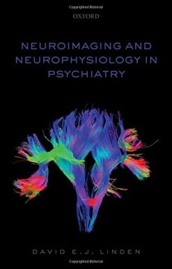 Neuroimaging and Neurophysiology in Psychiatry (PDF)