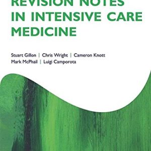 Revision Notes in Intensive Care Medicine (Oxford Specialty Training: Revision Texts) (PDF)