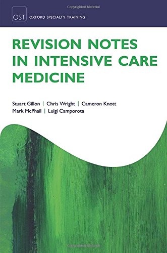 Revision Notes in Intensive Care Medicine (Oxford Specialty Training: Revision Texts) (PDF)
