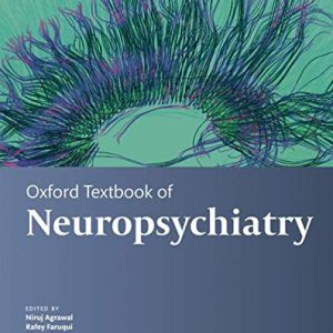 Oxford Textbook of Neuropsychiatry (Oxford Textbooks in Psychiatry) (Original PDF from Publisher)