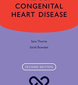 Adult Congenital Heart Disease (Oxford Specialist Handbooks in Cardiology), 2nd Edition (PDF)