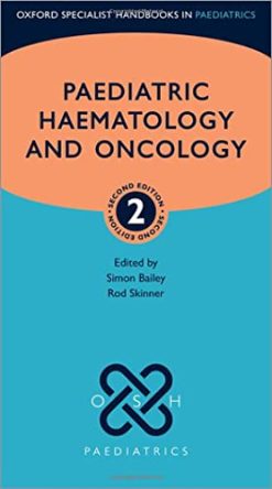 Paediatric Haemotology and Oncology (Oxford Specialist Handbooks in Paediatrics), 2nd Edition (EPUB)
