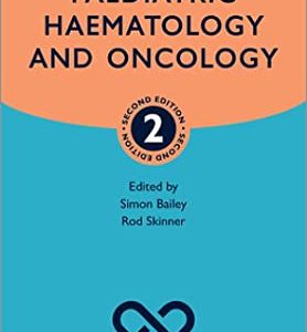 Paediatric Haemotology and Oncology (Oxford Specialist Handbooks in Paediatrics), 2nd Edition (EPUB)