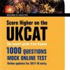 Score Higher on the UKCAT (Success in Medicine) (PDF)