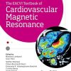 The EACVI Textbook of Cardiovascular Magnetic Resonance (The European Society of Cardiology) (PDF)