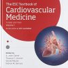 The ESC Textbook of Cardiovascular Medicine (The European Society of Cardiology Series) Volume 1 & 2, 3rd Edition (Original PDF from Publisher)