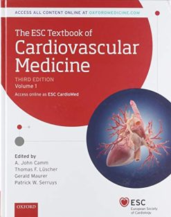 The ESC Textbook of Cardiovascular Medicine (The European Society of Cardiology Series) Volume 1 & 2, 3rd Edition (Original PDF from Publisher)