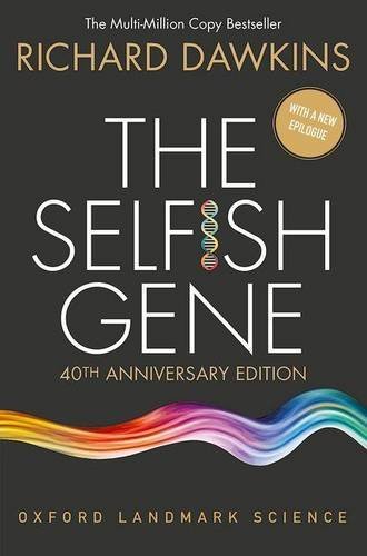 The Selfish Gene: 40th Anniversary Edition (Oxford Landmark Science) (PDF)