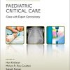 Challenging Concepts in Paediatric Critical Care: Cases with Expert Commentary (Original PDF from Publisher)