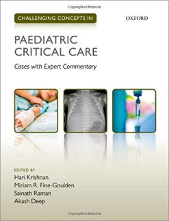 Challenging Concepts in Paediatric Critical Care: Cases with Expert Commentary (Original PDF from Publisher)