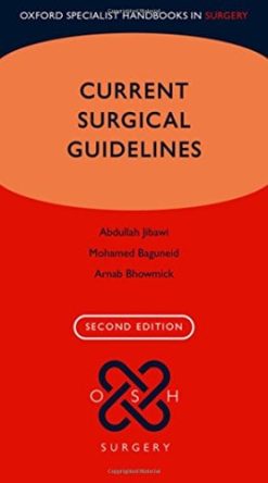Current Surgical Guidelines (Oxford Specialist Handbooks in Surgery), 2ed (PDF)