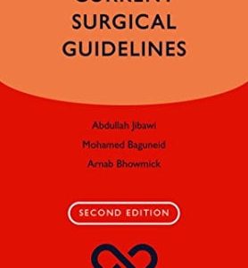 Current Surgical Guidelines (Oxford Specialist Handbooks in Surgery), 2ed (PDF)