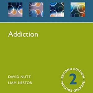 Addiction (Oxford Psychiatry Library Series), 2ed (PDF)