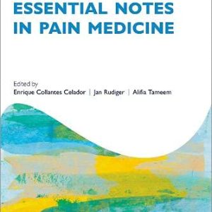 Essential Notes in Pain Medicine (Oxford Speciality Training:Rev Notes) (Original PDF from Publisher)