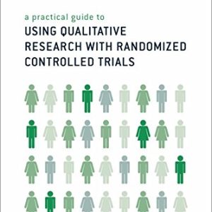 A Practical Guide to Using Qualitative Research With Randomized Controlled Trials (PDF)