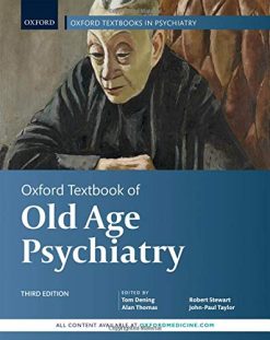 Oxford Textbook of Old Age Psychiatry (Oxford Textbooks in Psychiatry), 3rd Edition (Original PDF from Publisher)