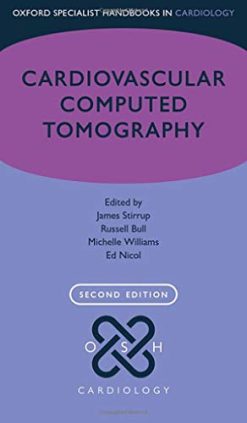 Cardiovascular Computed Tomography (Oxford Specialist Handbooks in Cardiology), 2nd Edition (Original PDF from Publisher)