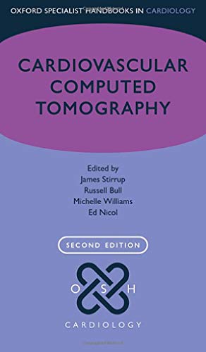 Cardiovascular Computed Tomography (Oxford Specialist Handbooks in Cardiology), 2nd Edition (Original PDF from Publisher)