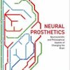 Neural Prosthetics : Neuroscientific and Philosophical Aspects of Changing the Brain (Original PDF from Publisher)