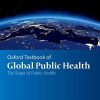 Oxford Textbook of Global Public Health, 7th Edition Volume 1 (Oxford Textbooks in Public Health) (Original PDF from Publisher)