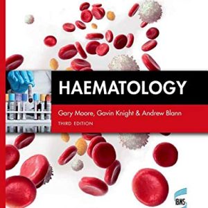 Haematology (Fundamentals of Biomedical Science), 3rd Edition (Original PDF from Publisher)