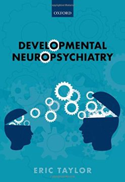 Developmental Neuropsychiatry (Original PDF from Publisher)