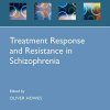 Treatment Response and Resistance in Schizophrenia (Oxford Psychiatry Library Series) (PDF)