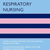 Oxford Handbook of Respiratory Nursing (Oxford Handbooks in Nursing), 2nd Edition (Original PDF from Publisher)