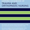 Oxford Handbook of Trauma and Orthopaedic Nursing, 2nd edition (Oxford Handbooks in Nursing) (Original PDF from Publisher)