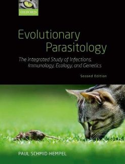 Evolutionary Parasitology: The Integrated Study of Infections, Immunology, Ecology, and Genetics, 2nd Edition (Original PDF from Publisher)