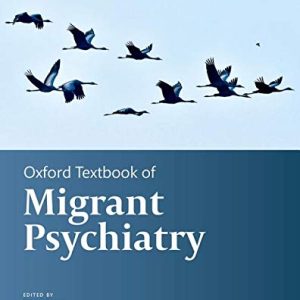 Oxford Textbook of Migrant Psychiatry (Original PDF from Publisher)