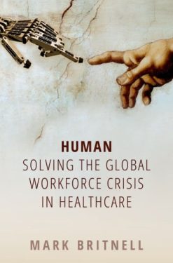 Human: Solving the global workforce crisis in healthcare (Original PDF from Publisher)