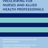 Oxford Handbook of Prescribing for Nurses and Allied Health Professionals, 3rd Edition (Original PDF from Publisher)