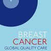 Breast cancer: Global quality care (Original PDF from Publisher)