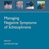 Managing Negative Symptoms of Schizophrenia (Oxford Psychiatry Library Series) (Original PDF from Publisher)