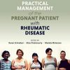 Practical management of the pregnant patient with rheumatic disease (Original PDF from Publisher)