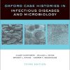 Oxford Case Histories in Infectious Diseases and Microbiology, 3rd Edition (Original PDF from Publisher)