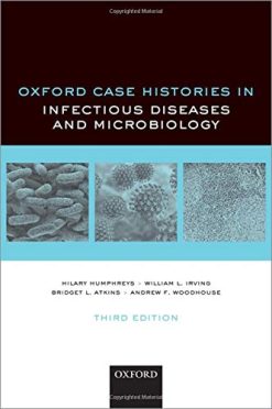 Oxford Case Histories in Infectious Diseases and Microbiology, 3rd Edition (Original PDF from Publisher)