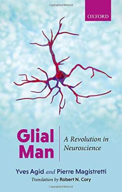 Glial Man: A Revolution in Neuroscience (Original PDF from Publisher)