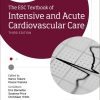The ESC Textbook of Intensive and Acute Cardiovascular Care, Third Edition (Original PDF from Publisher)