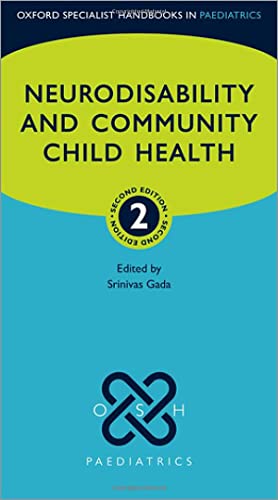 Neurodisability and Community Child Health, 2nd Edition (Oxford Specialist Handbooks in Paediatrics) (Original PDF from Publisher)