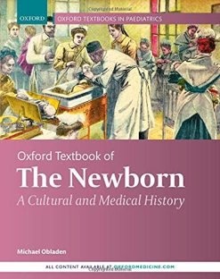 Oxford Textbook of the Newborn: A Cultural and Medical History (Original PDF from Publisher)