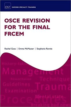 OSCE Revision for the Final FRCEM (Oxford Specialty Training: Revision Texts) (Original PDF from Publisher)