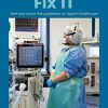 Fix IT: See and solve the problems of digital healthcare (Original PDF from Publisher)
