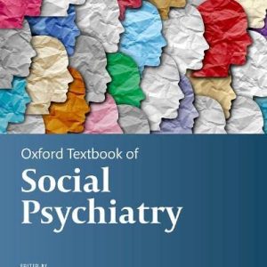 Oxford Textbook of Social Psychiatry (Oxford Textbooks in Psychiatry) (Original PDF from Publisher)