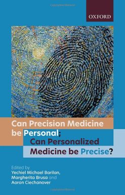 Can precision medicine be personal; can personalized medicine be? (EPUB)